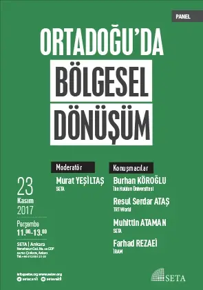Panel: Ortadoğu’da Bölgesel Dönüşüm