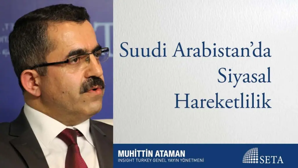 Suudi Arabistan’da Siyasal Hareketlilik