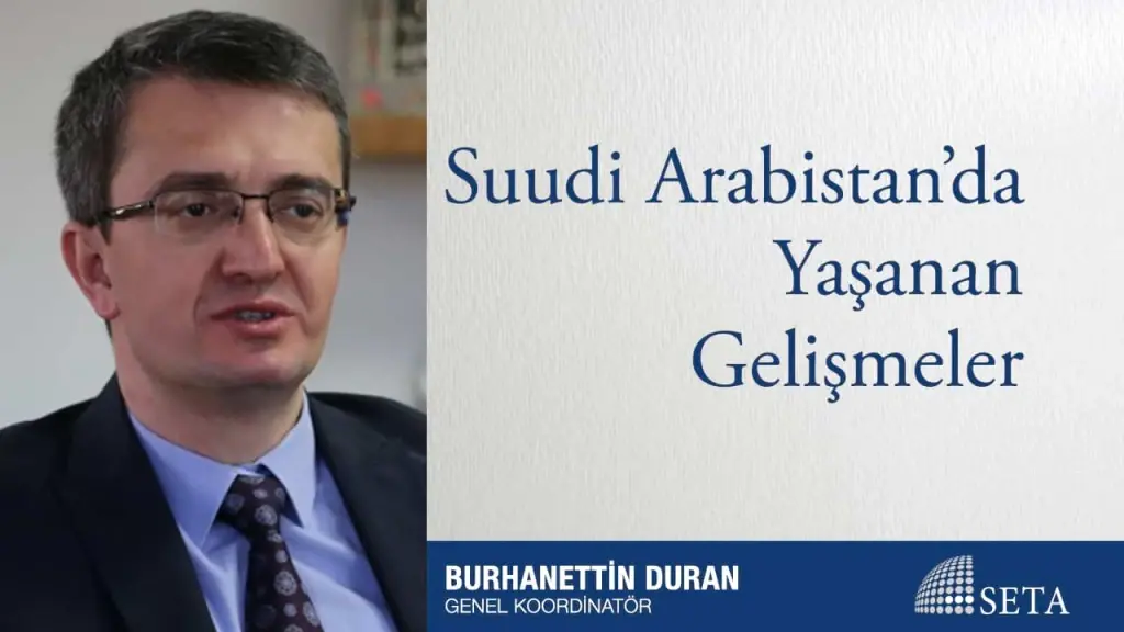 Suudi Arabistan’da Yaşanan Gelişmeler