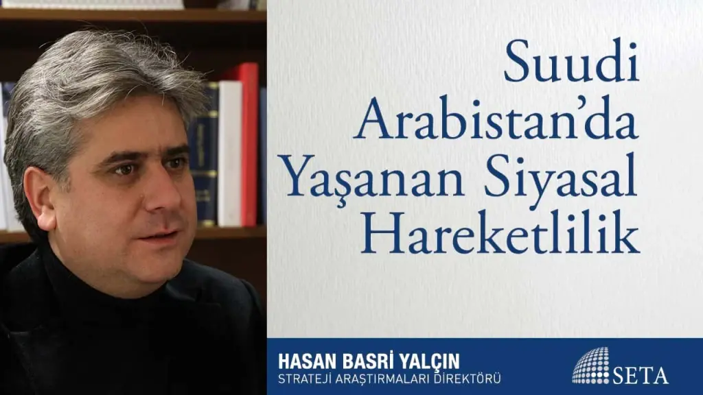 Suudi Arabistan’da Yaşanan Siyasal Hareketlilik