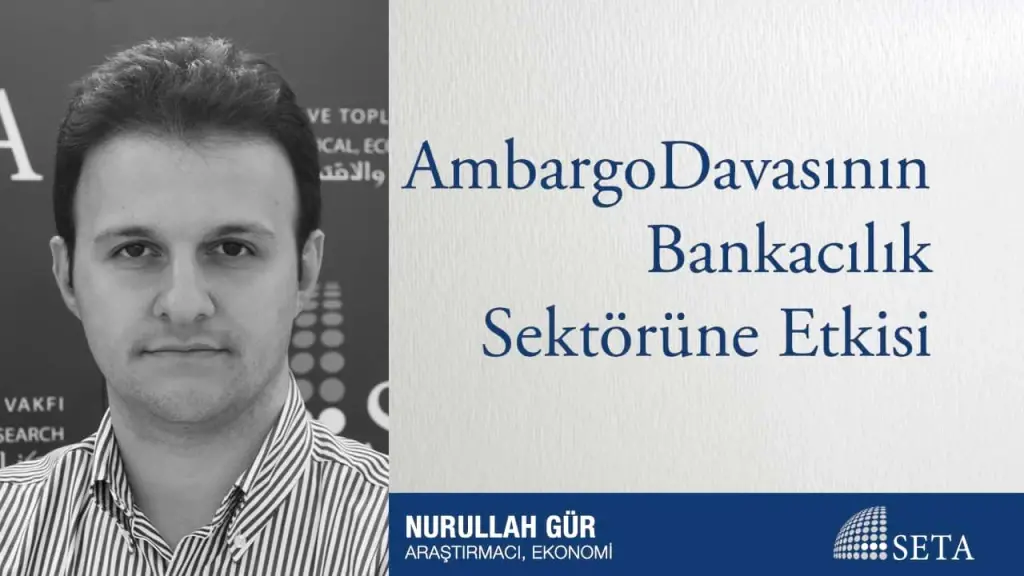 Ambargo Davasının Bankacılık Sektörüne Etkisi