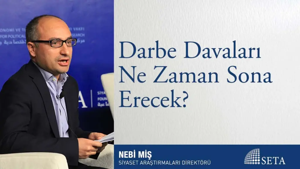 Darbe Davaları Ne Zaman Sona Erecek?