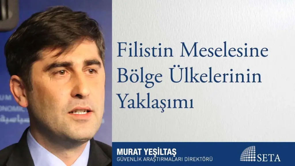 Filistin Meselesine Bölge Ülkelerinin Yaklaşımı