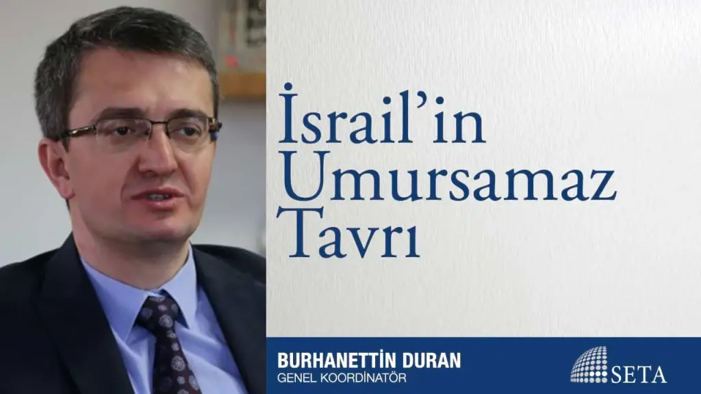 İsrail’in Umursamaz Tavrı