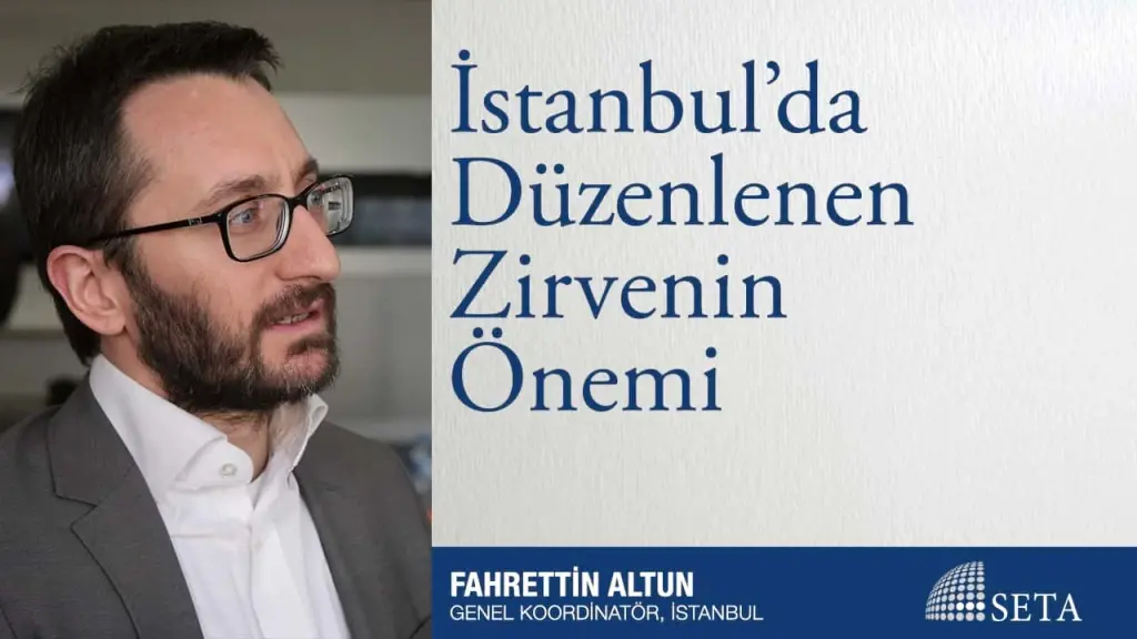 İstanbul’da Düzenlenen Zirvenin Önemi