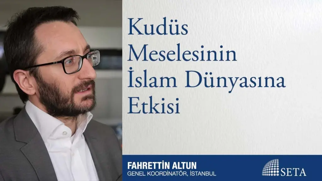 Kudüs Meselesinin İslam Dünyasına Etkisi