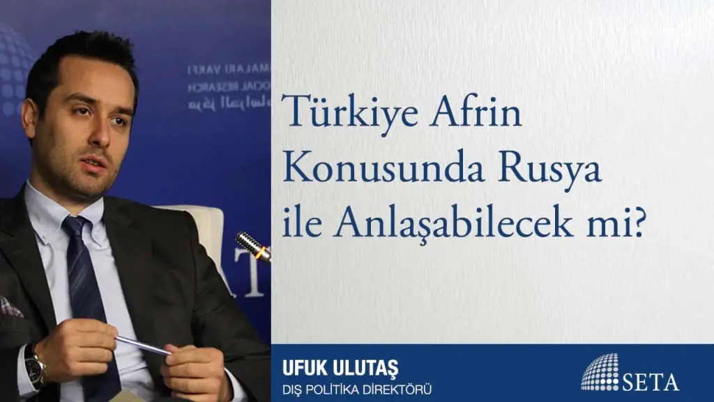 Türkiye Afrin Konusunda Rusya ile Anlaşabilecek mi?