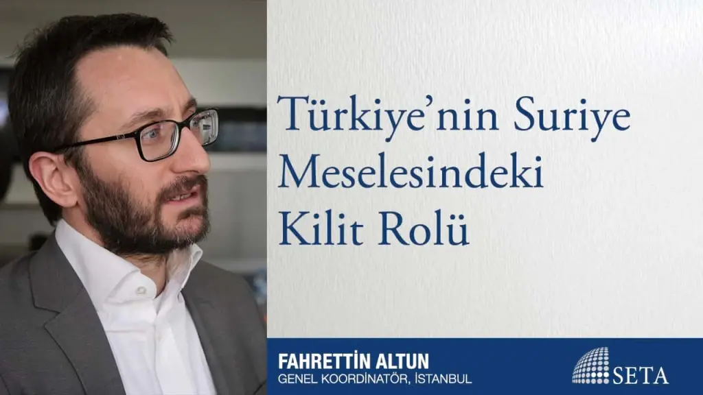 Türkiye’nin Suriye Meselesindeki Kilit Rolü