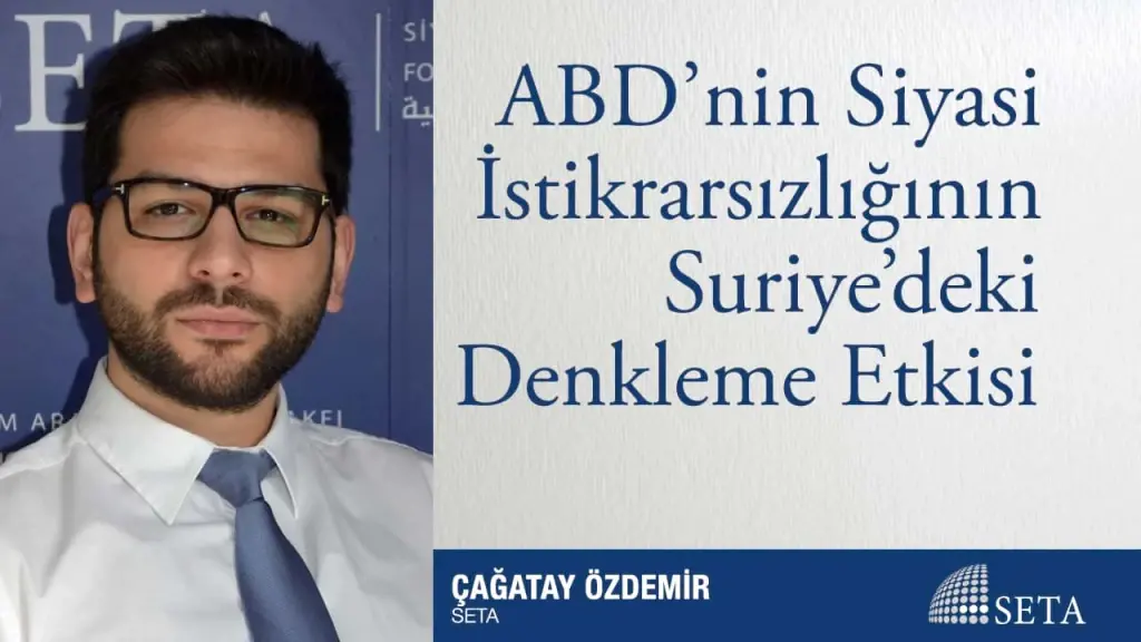 ABD’nin Siyasi İstikrarsızlığının Suriye’deki Denkleme Etkisi