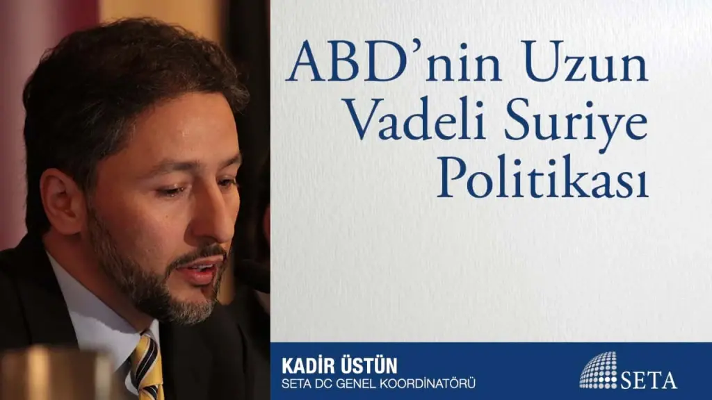 ABD’nin Uzun Vadeli Suriye Politikası