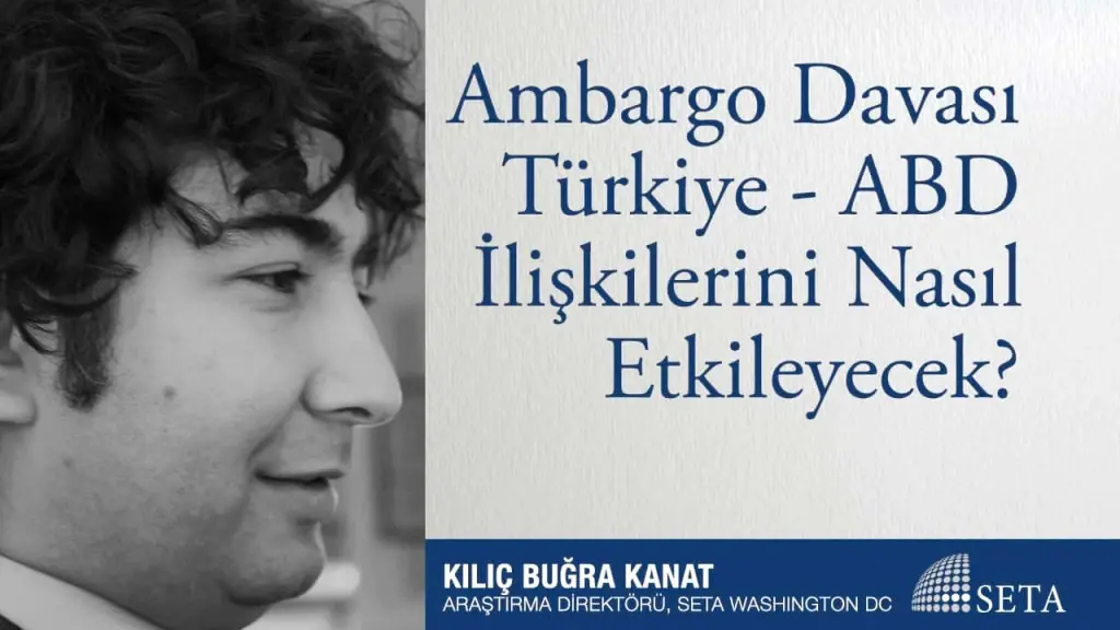 Ambargo Davası Türkiye- ABD İlişkilerini Nasıl Etkileyecek?