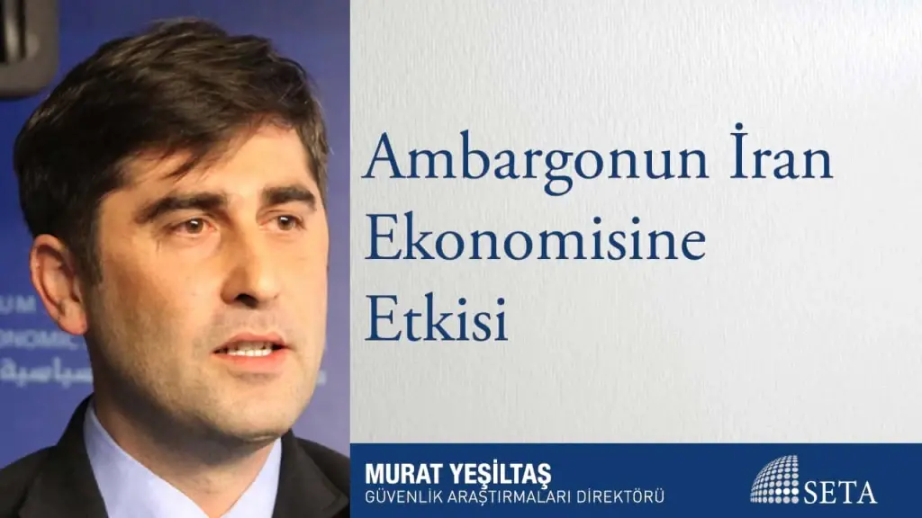 Ambargonun İran Ekonomisine Etkisi