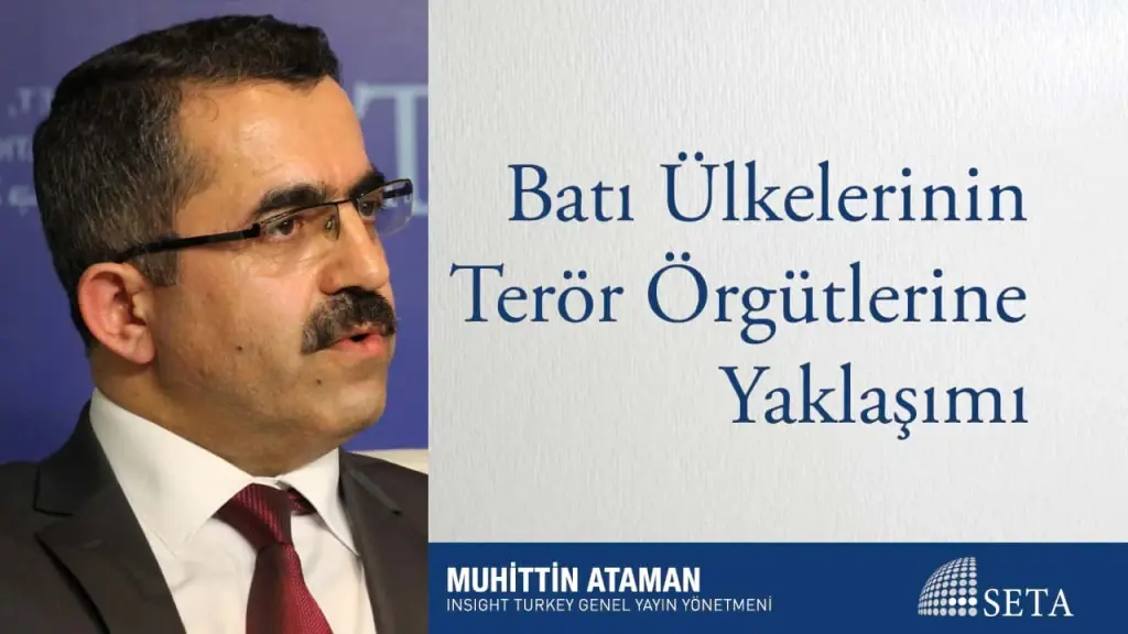 Batı Ülkelerinin Terör Örgütlerine Yaklaşımı