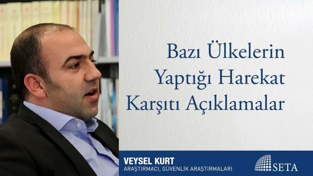 Bazı Ülkelerin Yaptığı Harekât Karşıtı Açıklamalar