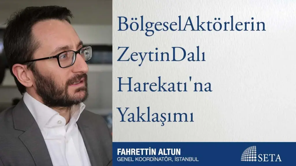Bölgesel Aktörlerin Zeytin Dalı Harekâtı’na Yaklaşımı