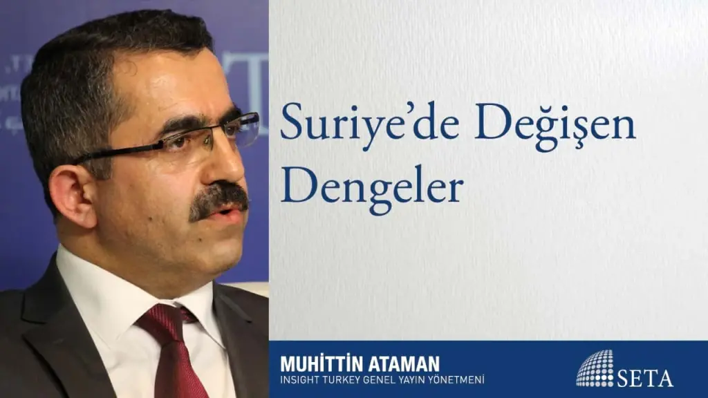 Suriye’de Değişen Dengeler