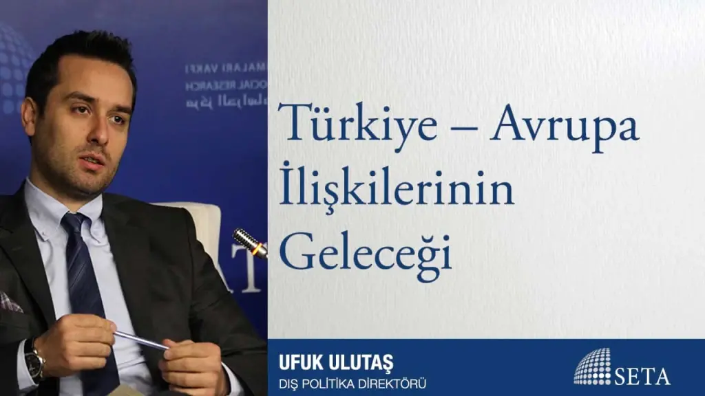 Türkiye-Avrupa İlişkilerinin Geleceği
