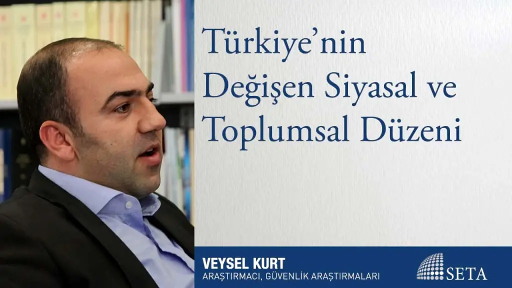 Türkiye’nin Değişen Siyasal ve Toplumsal Düzeni