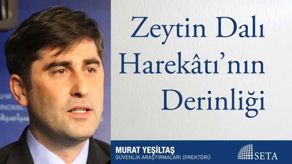Zeytin Dalı Harekâtı’nın Derinliği