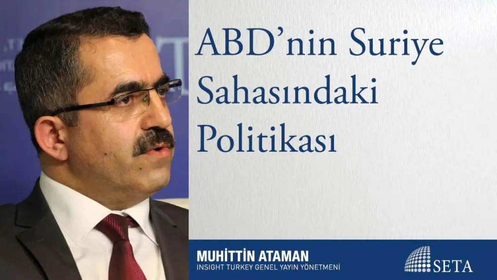 ABD’nin Suriye Sahasındaki Politikası