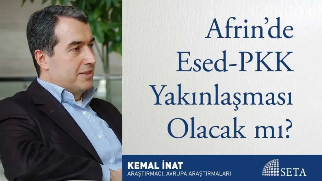 Afrin’de Esed-PKK Yakınlaşması Olacak mı?