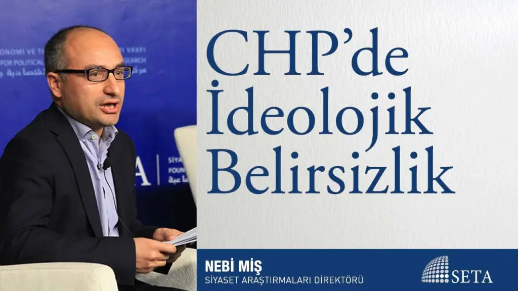 CHP’de İdeolojik Belirsizlik