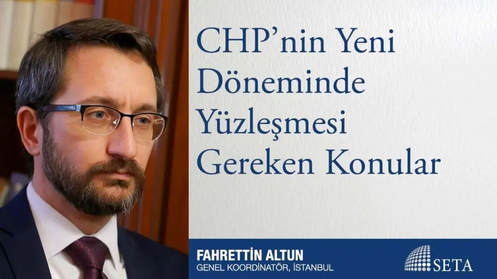 CHP’nin Yeni Döneminde Yüzleşmesi Gereken Konular
