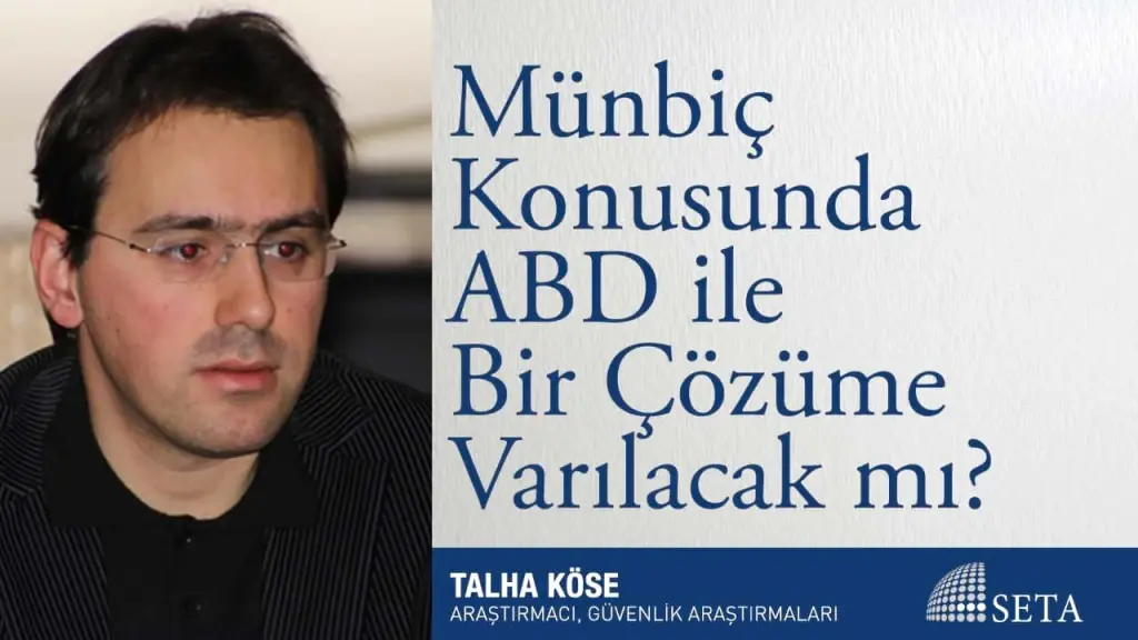 Münbiç Konusunda ABD ile Bir Çözüme Varılacak mı?