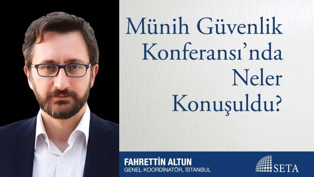 Münih Güvenlik Konferansı’nda Neler Konuşuldu?