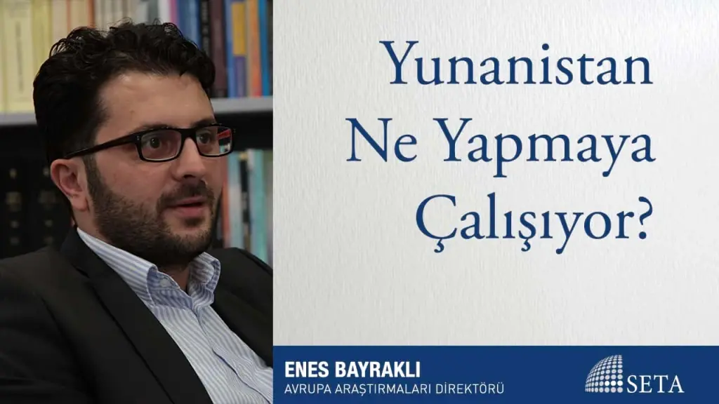 Yunanistan Ne Yapmaya Çalışıyor?