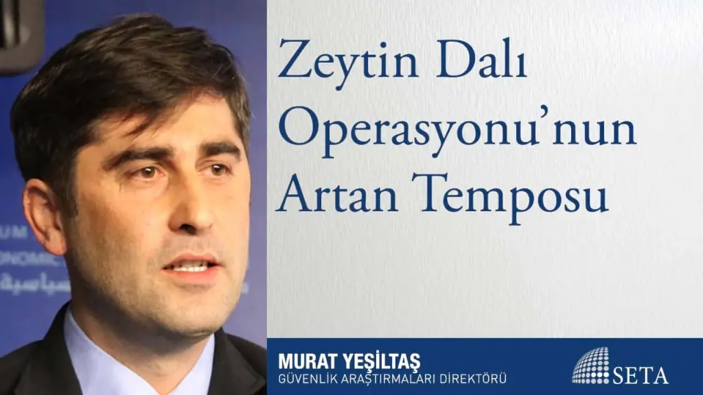Zeytin Dalı Operasyonu’nun Artan Temposu
