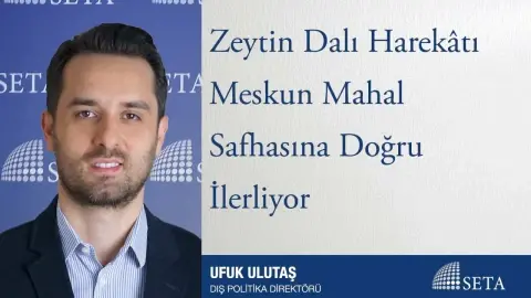 Zeytin Dalı Harekâtı Meskun Mahal Safhasına Doğru İlerliyor