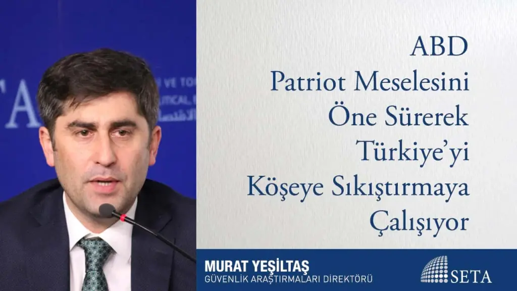 ABD Patriot Meselesini Öne Sürerek Türkiye’yi Köşeye Sıkıştırmaya Çalışıyor
