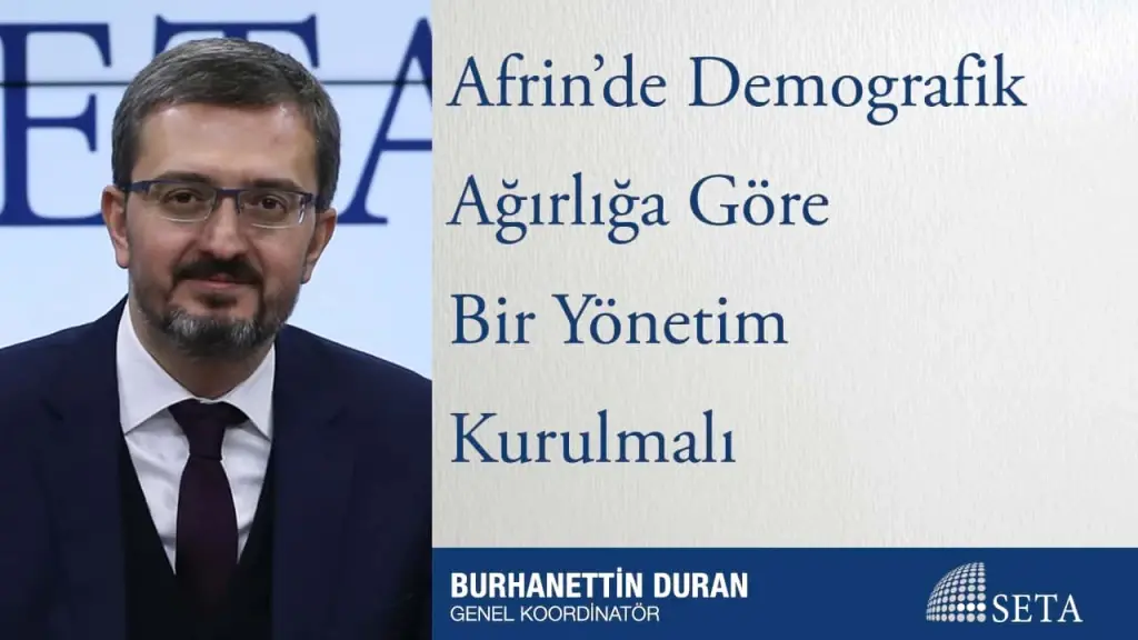 Afrin’de Demografik Ağırlığa Göre Bir Yönetim Kurulmalı
