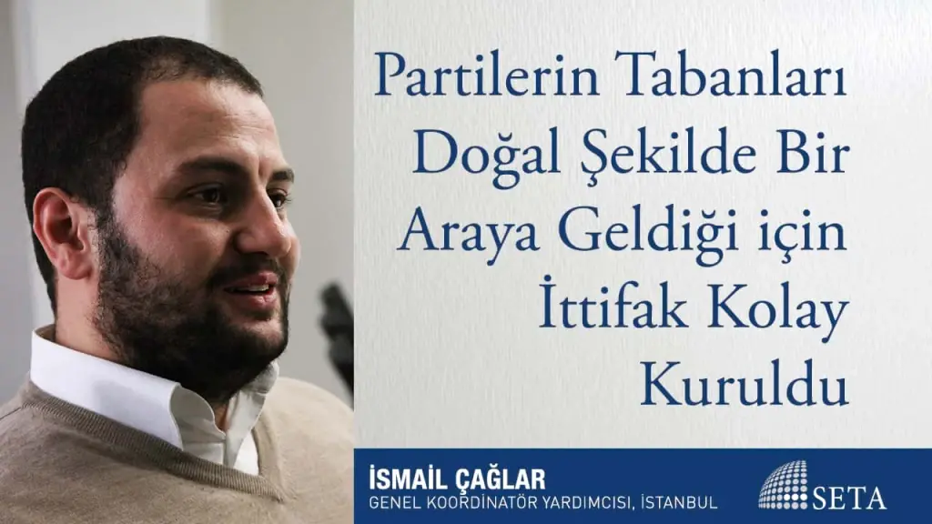 Partilerin Tabanları Doğal Şekilde Bir Araya Geldiği için İttifak Kolay Kuruldu