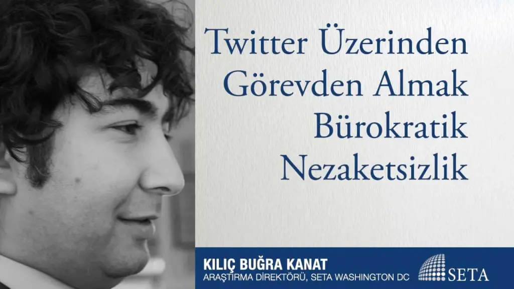 Twitter Üzerinden Görevden Almak Bürokratik Nezaketsizlik