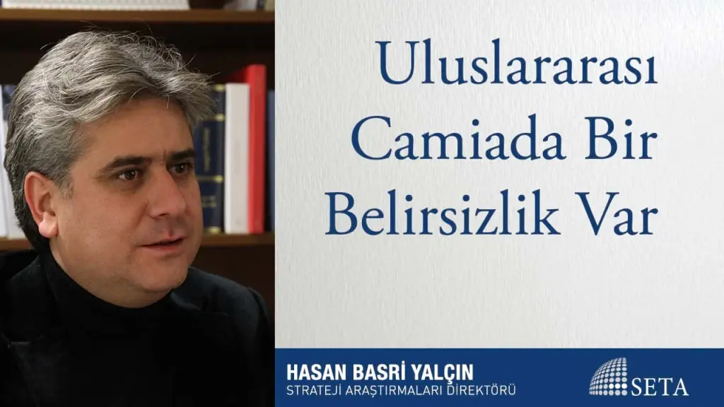 Uluslararası Camiada Bir Belirsizlik Var
