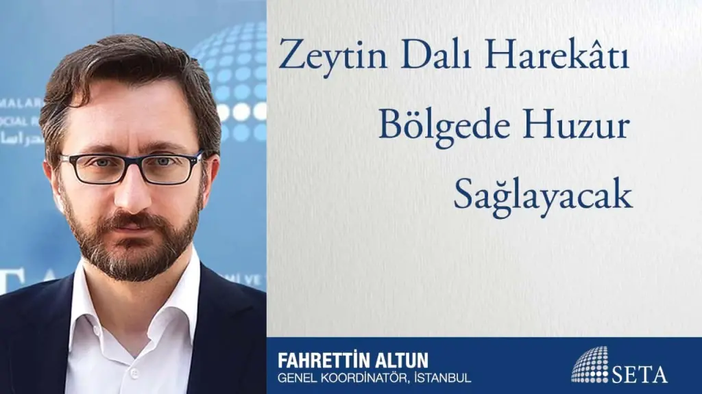 Zeytin Dalı Harekâtı Bölgede Huzur Sağlayacak