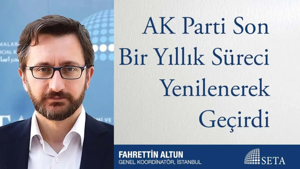 AK Parti Son Bir Yıllık Süreci Yenilenerek Geçirdi