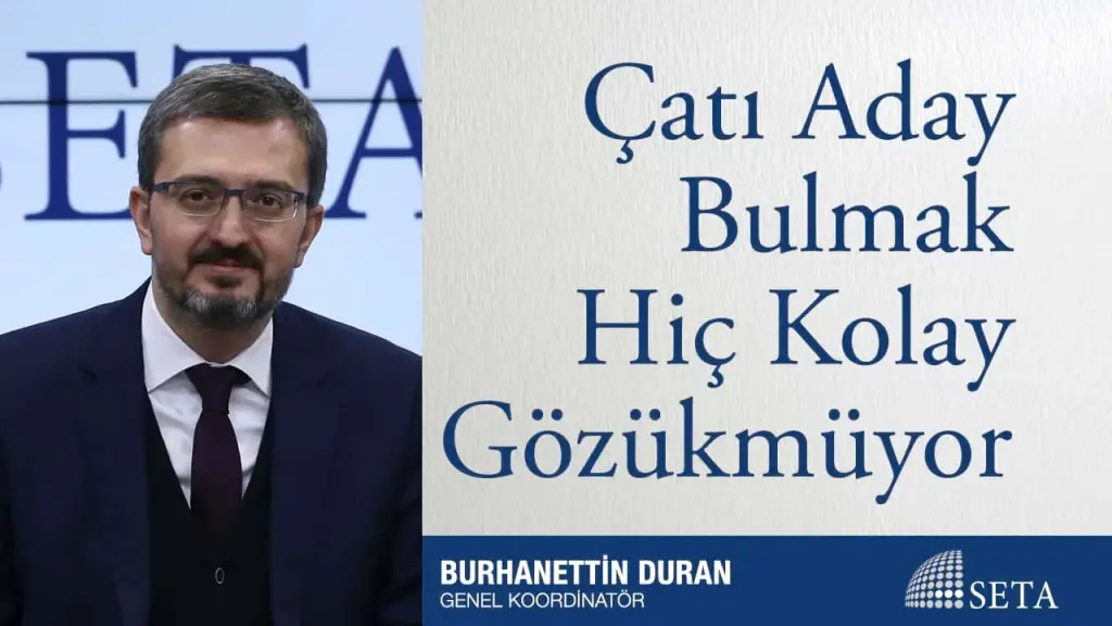 Çatı Aday Bulmak Hiç Kolay Gözükmüyor