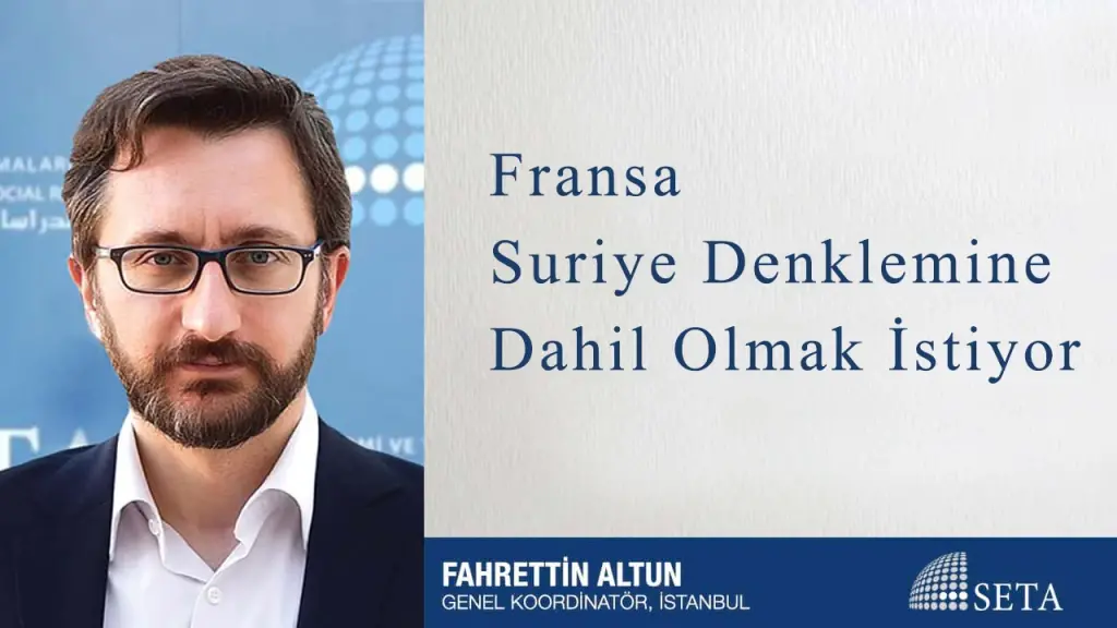 Fransa Suriye Denklemine Dahil Olmak İstiyor