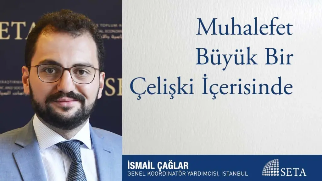 Muhalefet Büyük Bir Çelişki İçerisinde