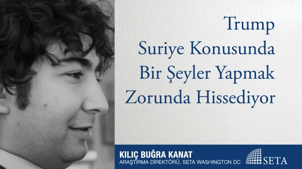 Trump Suriye Konusunda Bir Şeyler Yapmak Zorunda Hissediyor