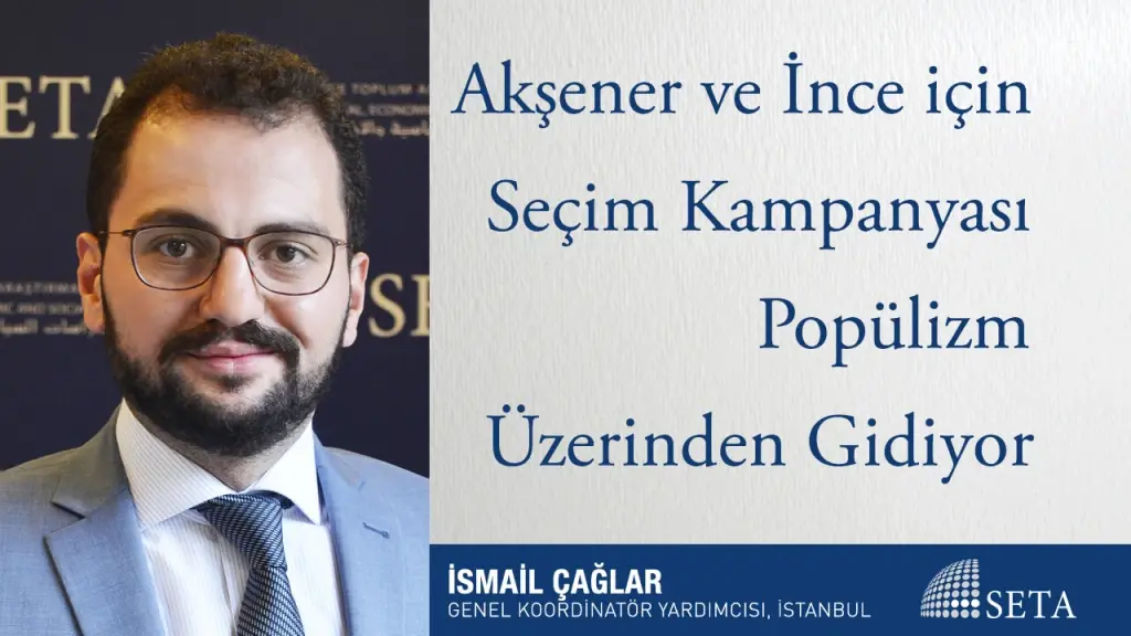 Akşener ve İnce için Seçim Kampanyası Popülizm Üzerinden Gidiyor