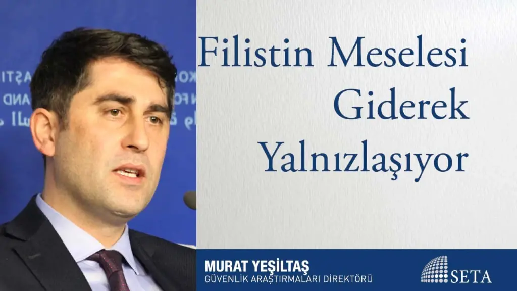 Filistin Meselesi Giderek Yalnızlaşıyor