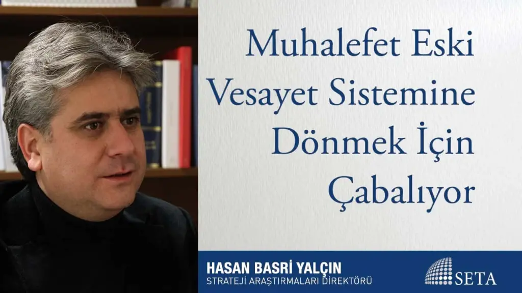 Muhalefet Eski Vesayet Sistemine Dönmek İçin Çabalıyor