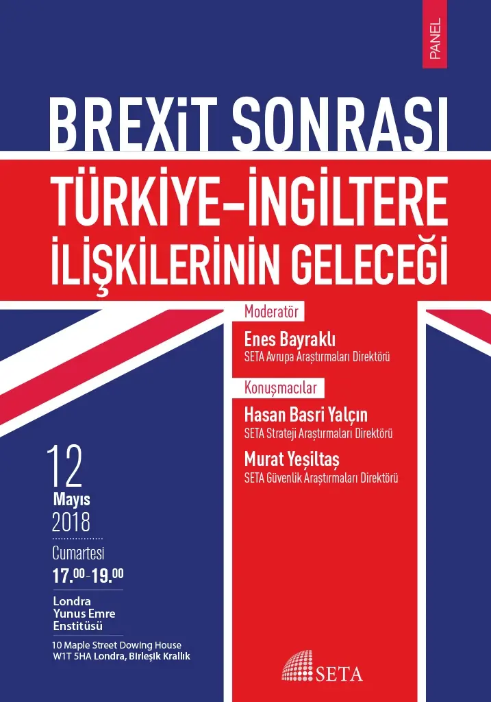 Panel: Brexit Sonrası Türkiye-İngiltere İlişkilerinin Geleceği