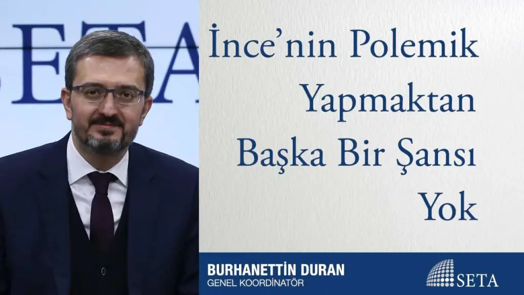 İnce’nin Polemik Yapmaktan Başka Bir Şansı Yok