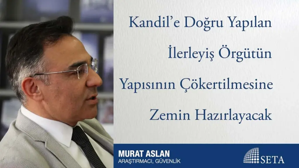 Kandil’e Doğru Yapılan İlerleyiş Örgütün Yapısının Çökertilmesine Zemin Hazırlayacak