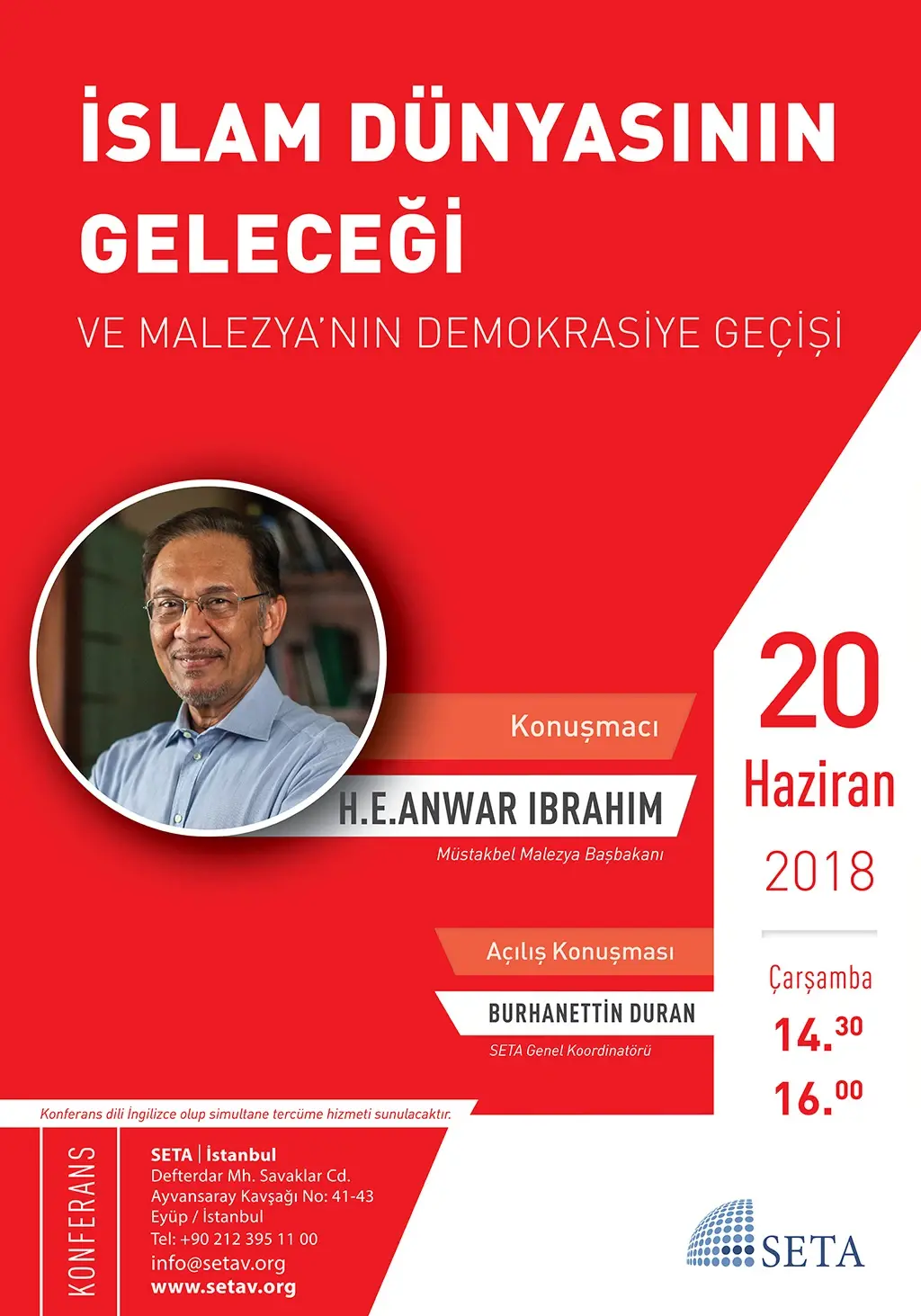 Konferans: İslam Dünyasının Geleceği ve Malezya’nın Demokrasiye Geçişi | H.E. Anwar Ibrahim